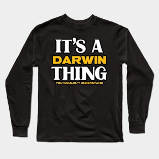 It's a Darwin Thing You Wouldn't Understand Long Sleeve T-Shirt